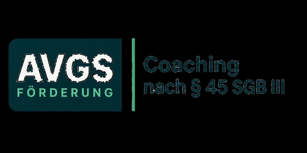AVGS-Förderung — Coaching nach § 45 SGB III
